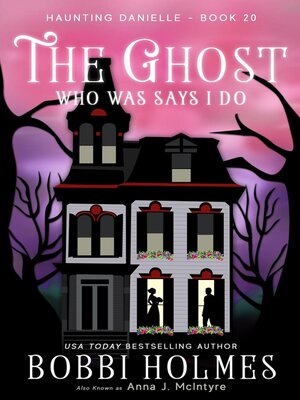 cover image of The Ghost Who Was Says I Do